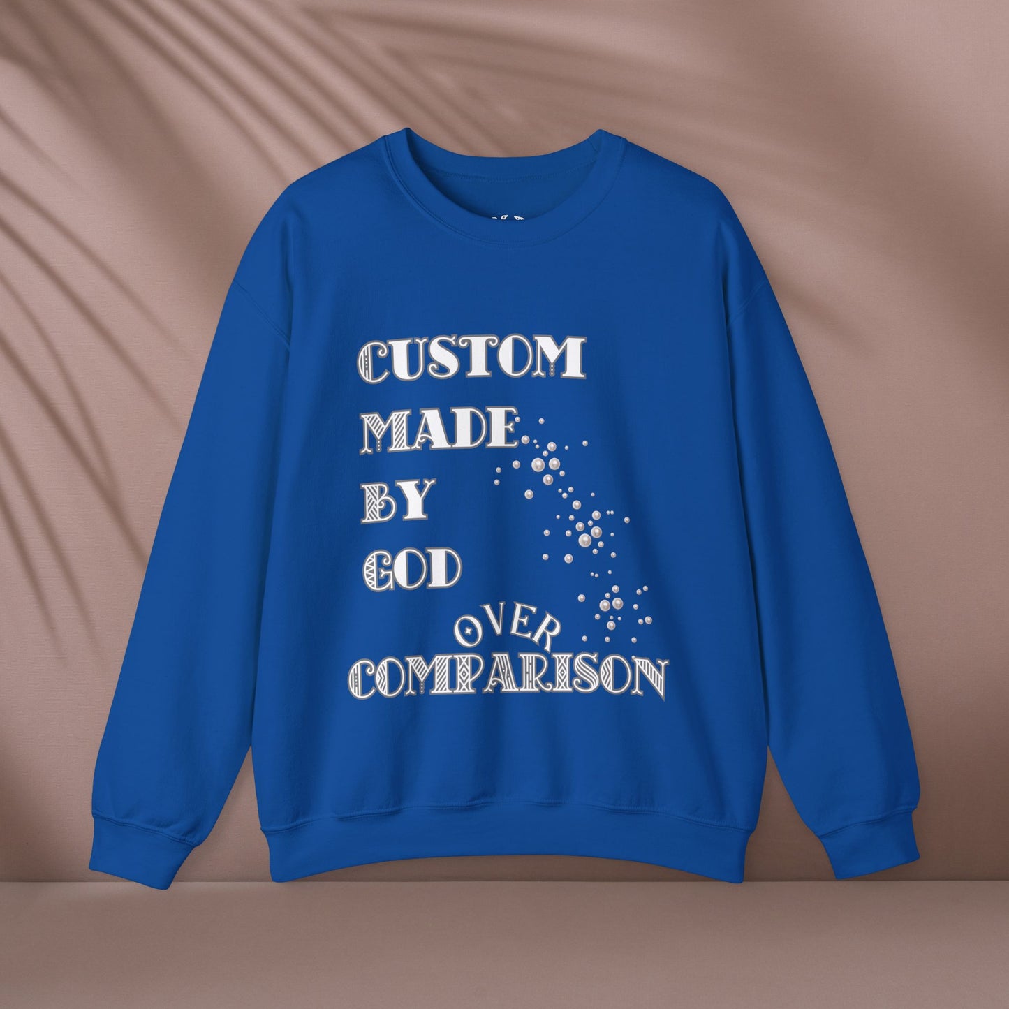 Custom Made By God OVER Comparison | Pearl Edition | Unisex Crewneck Sweatshirt