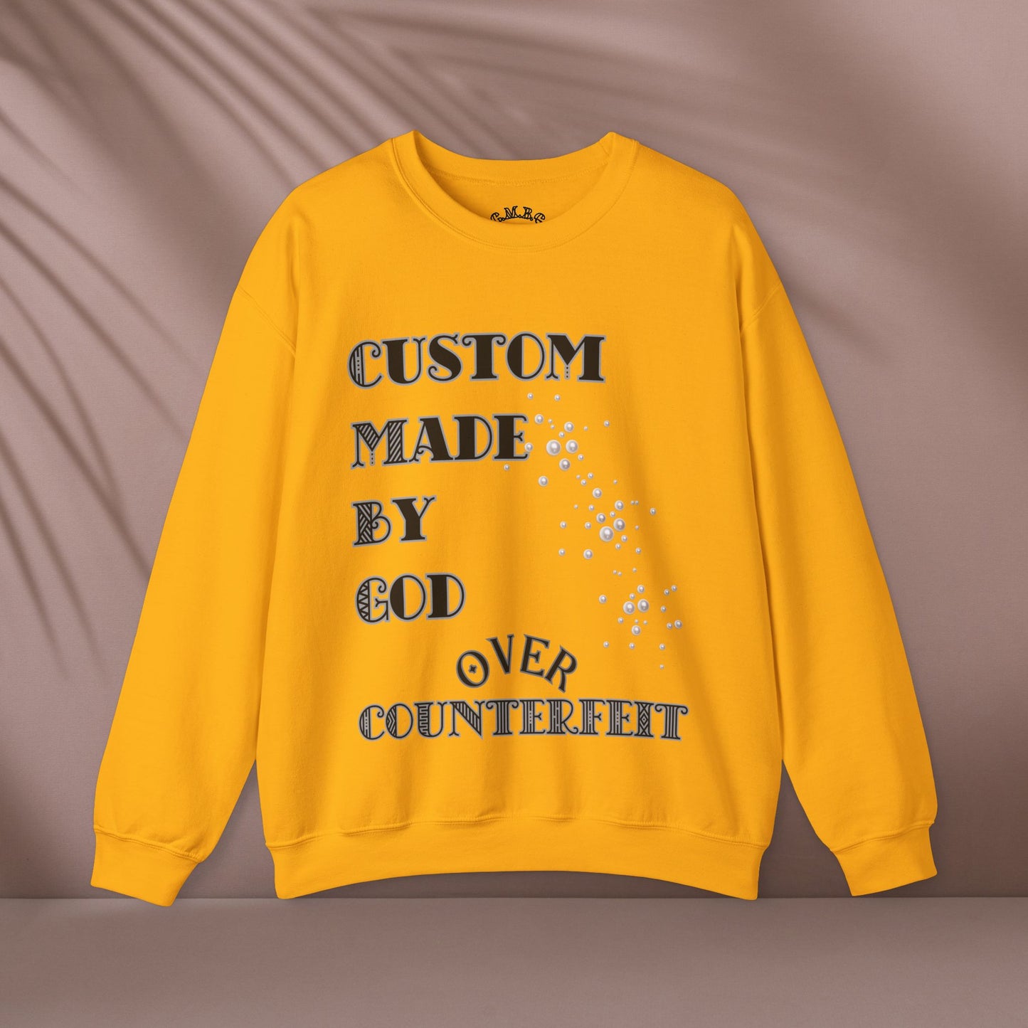 Custom Made By God OVER Counterfeit | Pearl Edition | Unisex Crewneck Sweatshirt