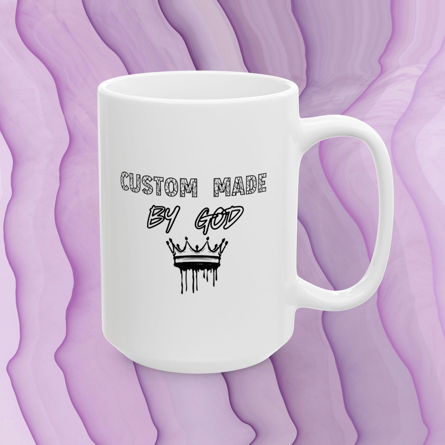 Custom Made by God Crowned | Ceramic Mug  15 oz