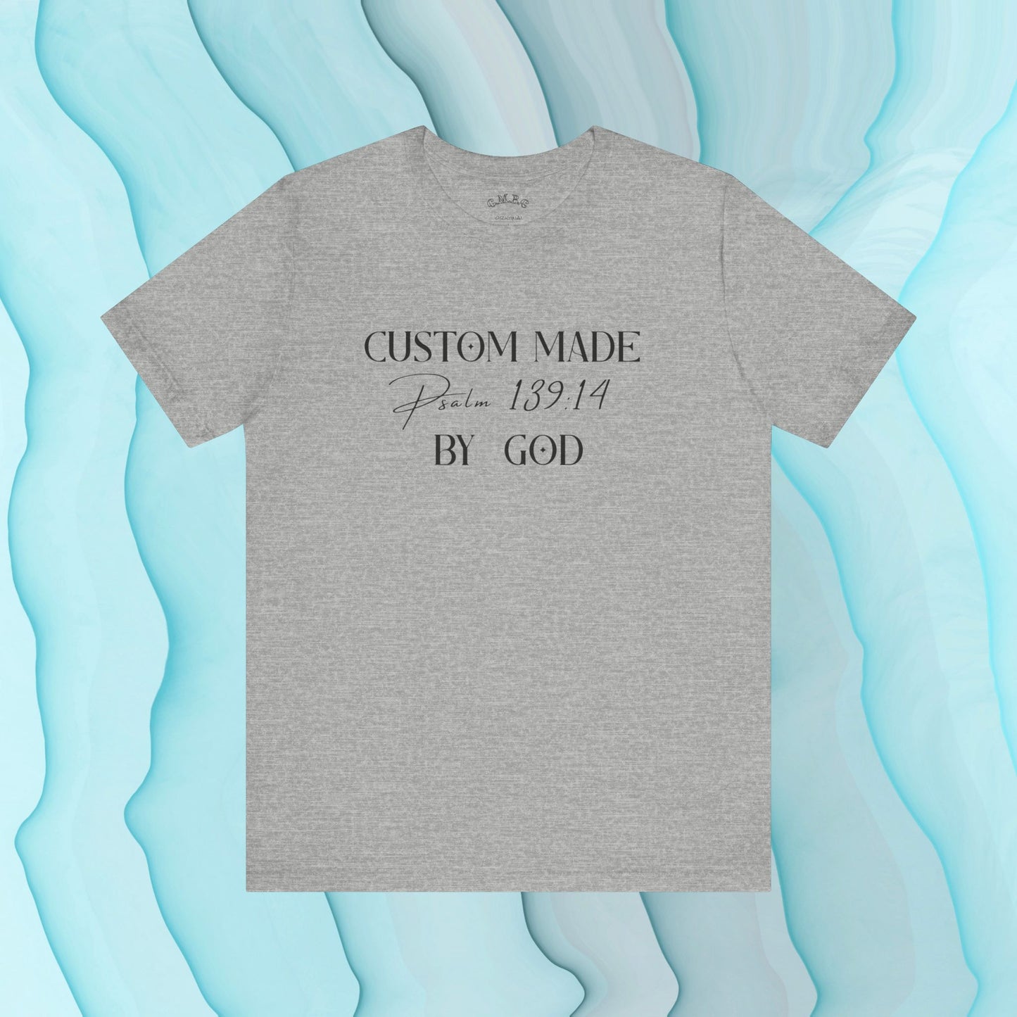 Custom Made by God | Psalm 139:14| Unisex Tee