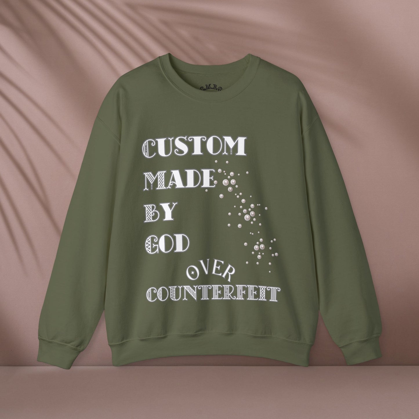 Custom Made By God OVER Counterfeit | Pearl Edition | Unisex Crewneck Sweatshirt