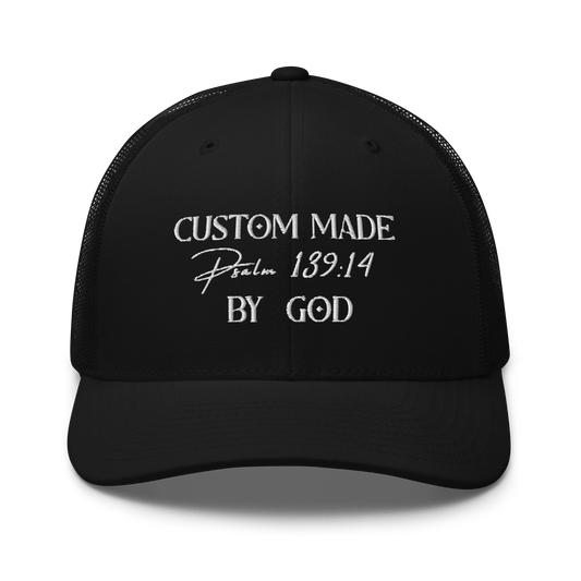 Custom Made by God |Trucker Cap w/ Mesh Back